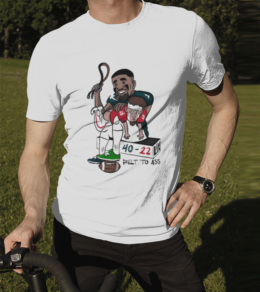 Belt To Ass 40-22 Jalen Hurts Beats Patrick Mahomes Sports Cartoon T-Shirt