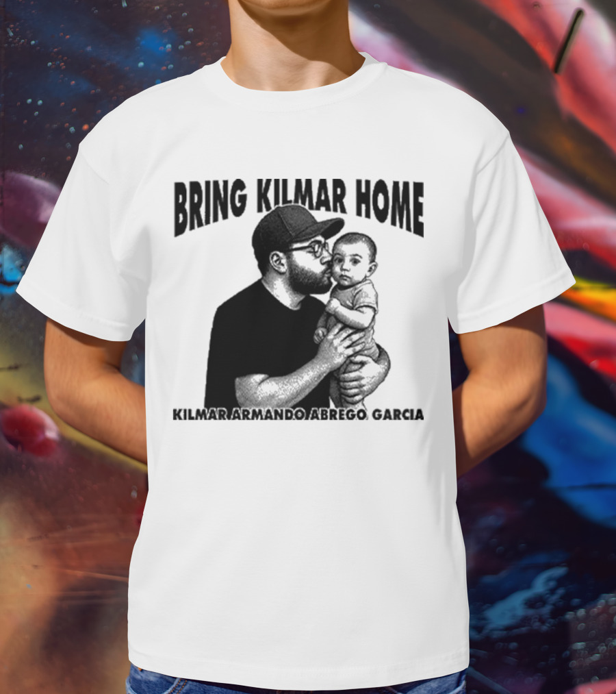 Bring Kilmar Home Kilmar Armando Abrego Garcia T-Shirt