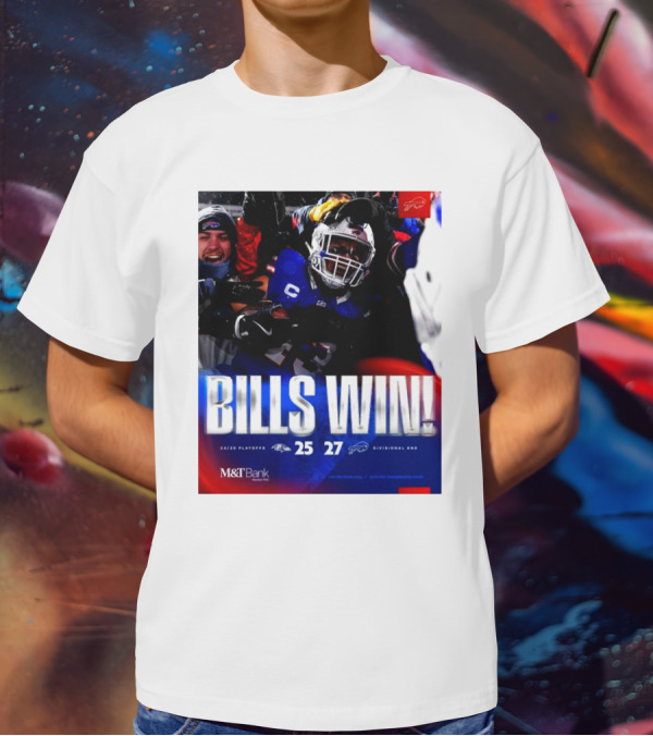Buffalo Bills Win 27-25 Against Baltimore Ravens Divisional Rnd Playoffs 24/25 T-Shirt