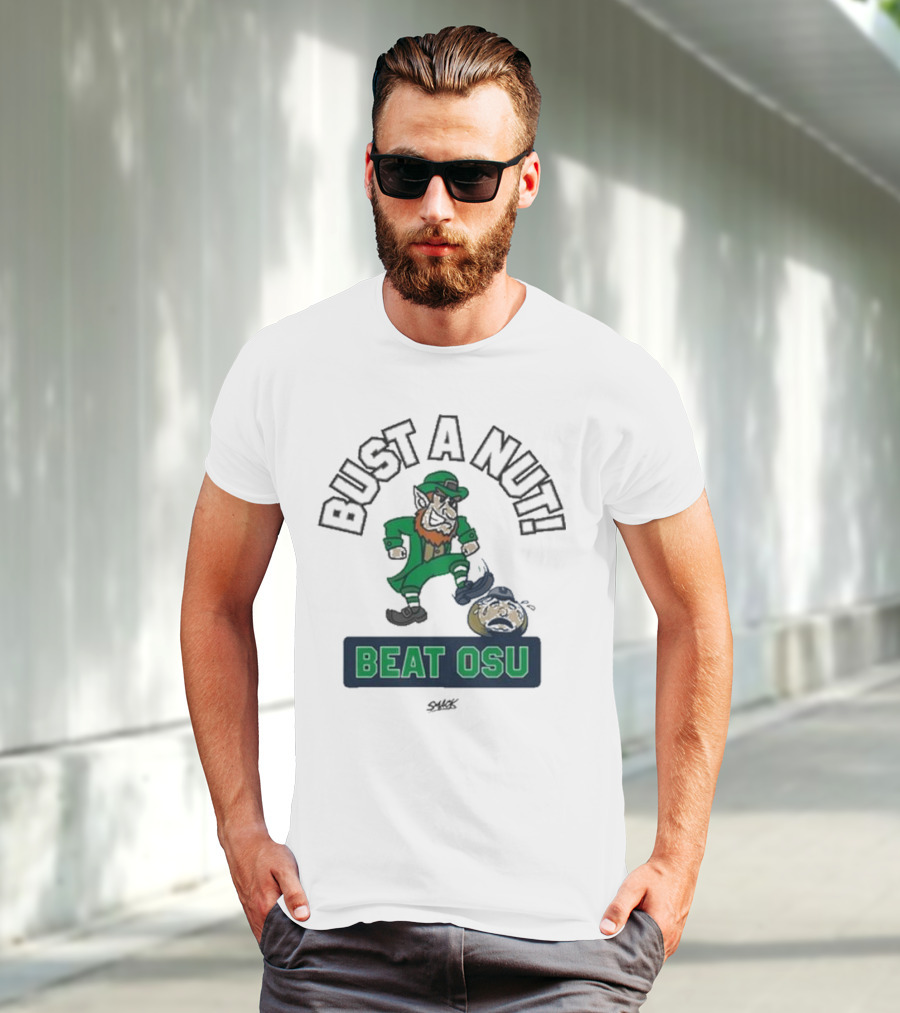 Bust A Nut Notre Dame Fighting Irish Beat OSU T-Shirt