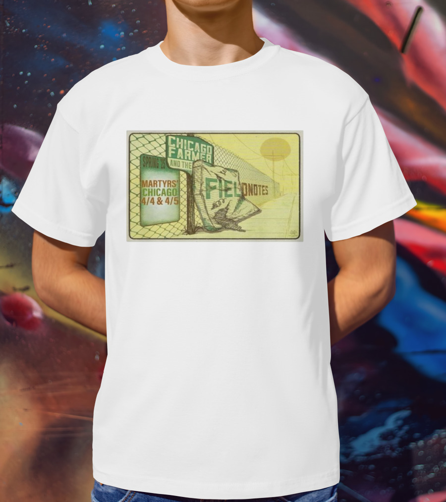 Chicago Farmer And The Field Notes Martyrs Chicago Spring 25 4/4 & 4/5 T-Shirt