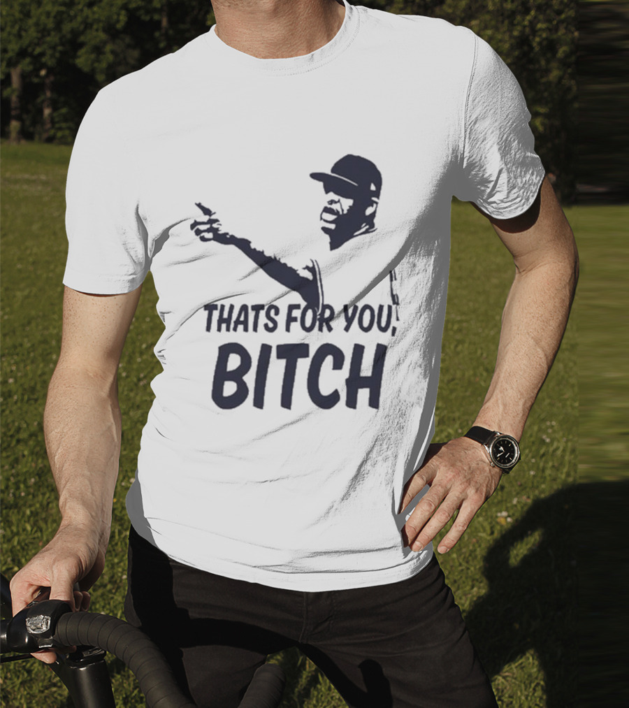 Cc Sabathia That’s For You Bitch Baseball Player Silhouette T-Shirt