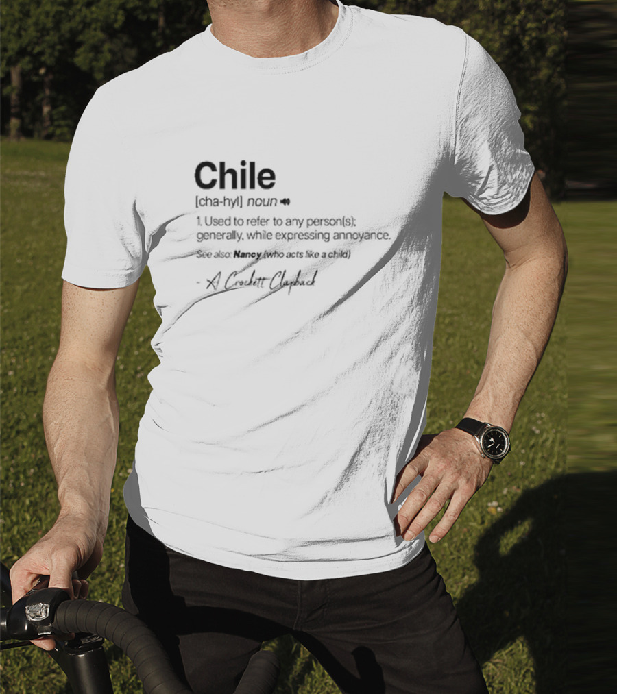 Chile Definition A Crockett Clapback Dictionary Reference Phrase T-Shirt