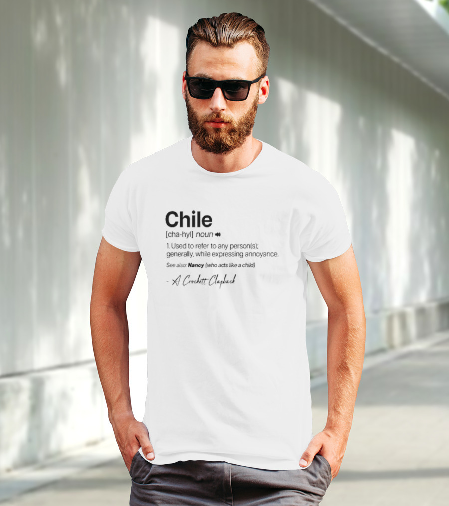 Chile Definition A Crockett Clapback Dictionary Reference Phrase T-Shirt