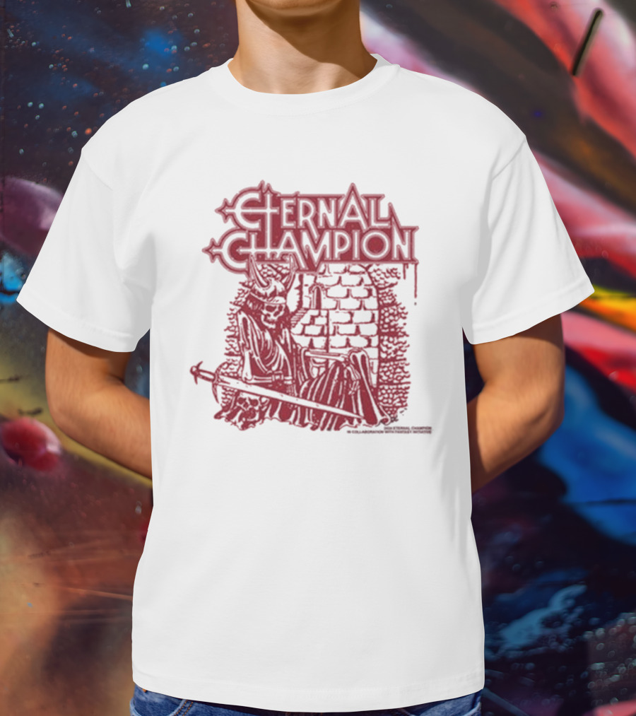 Eternal Champion Now Blood Has Dried On The Blade Of My Sword T-Shirt