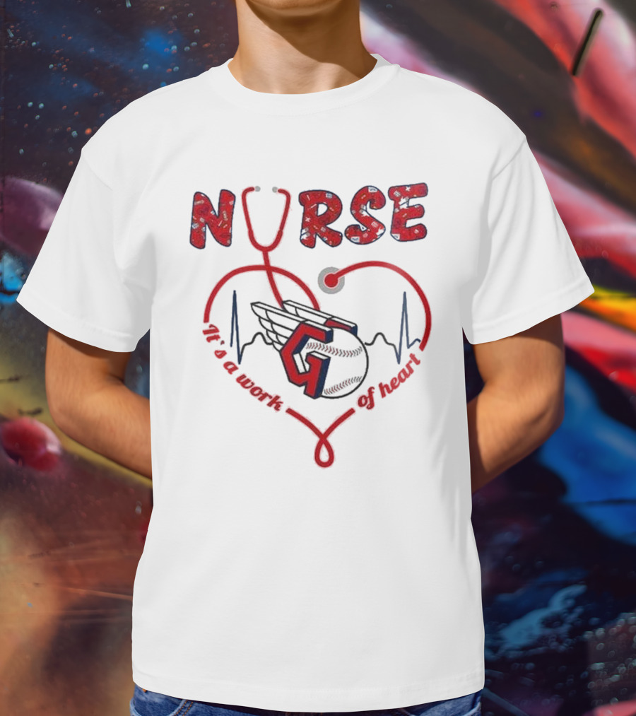 Cleveland Guardians Nurse Appreciation 2025 Worth Of Heart T-Shirt