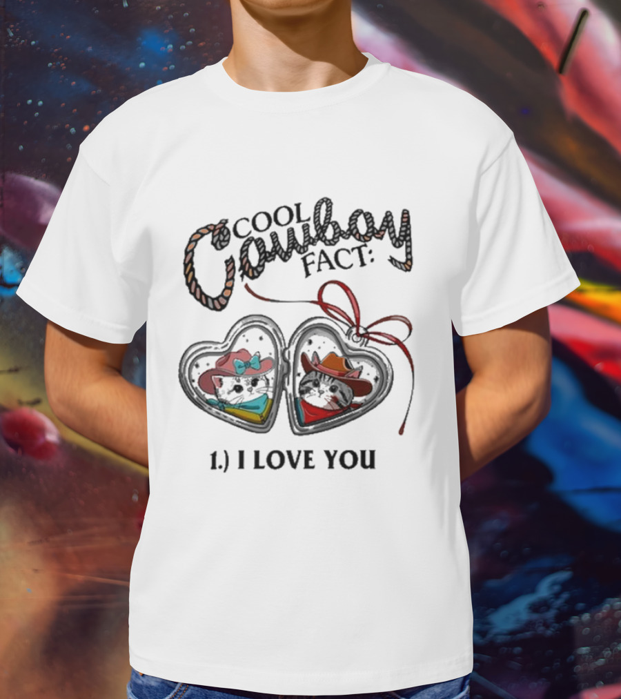 Cool Cowboy Fact 1 I Love You Mustache Hat And Boots T-Shirt