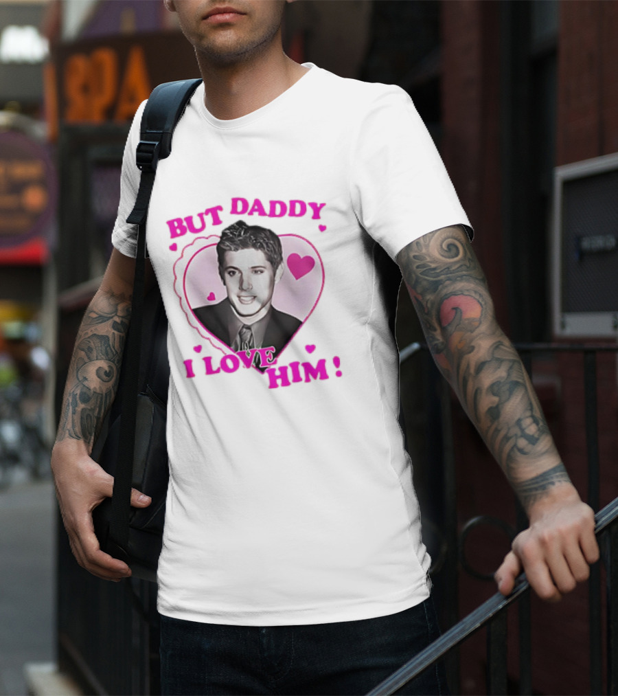 Dean Winchester But Daddy I Love Him Valentine 2025 T-Shirt