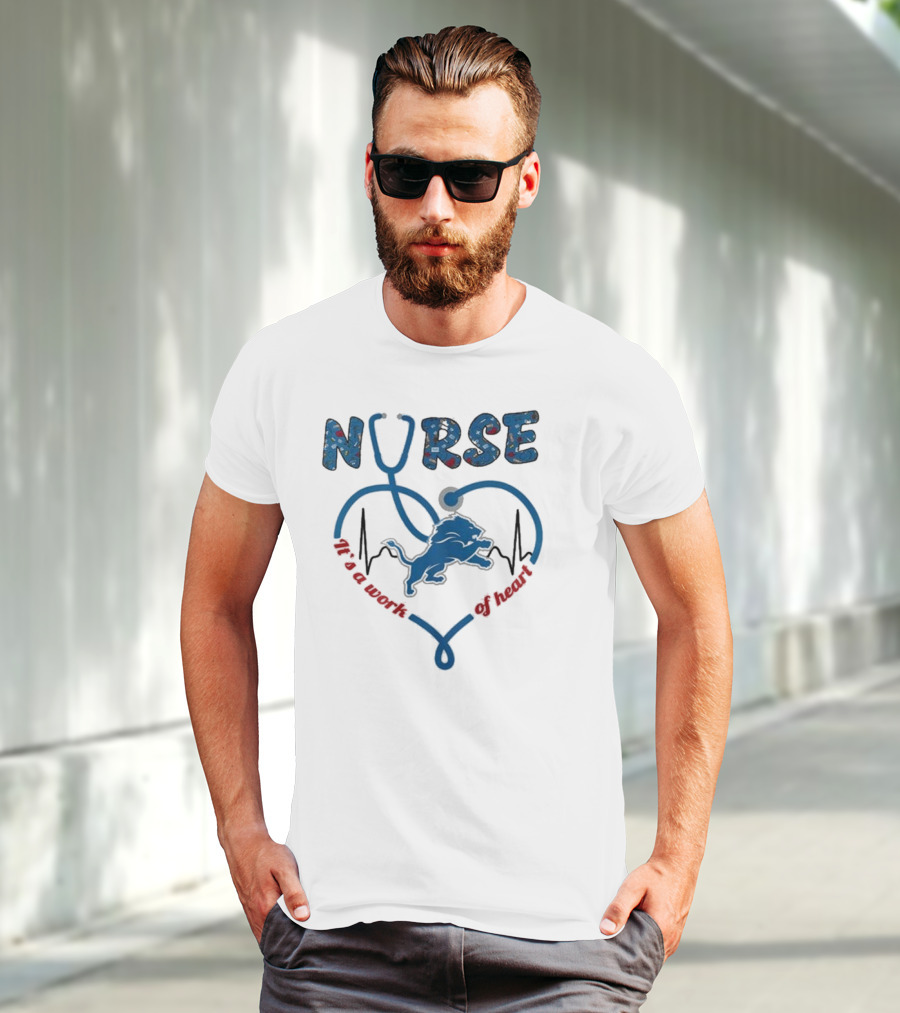 Detroit Lions Nurse It's A Work Of Heart 2025 T-Shirt
