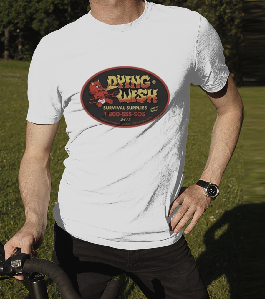 Dying Wish Survival Supplies Devil Cartoon 1-800-555-SOS Portland 24/7 T-Shirt
