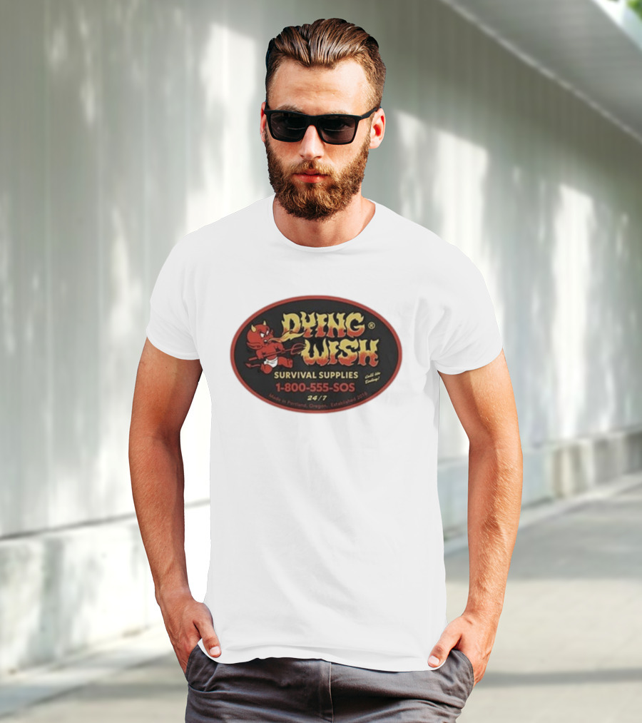 Dying Wish Survival Supplies Devil Cartoon 1-800-555-SOS Portland 24/7 T-Shirt