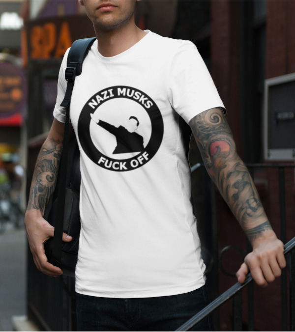 Elon Musk Nazi Musk Fuck Off T-Shirt