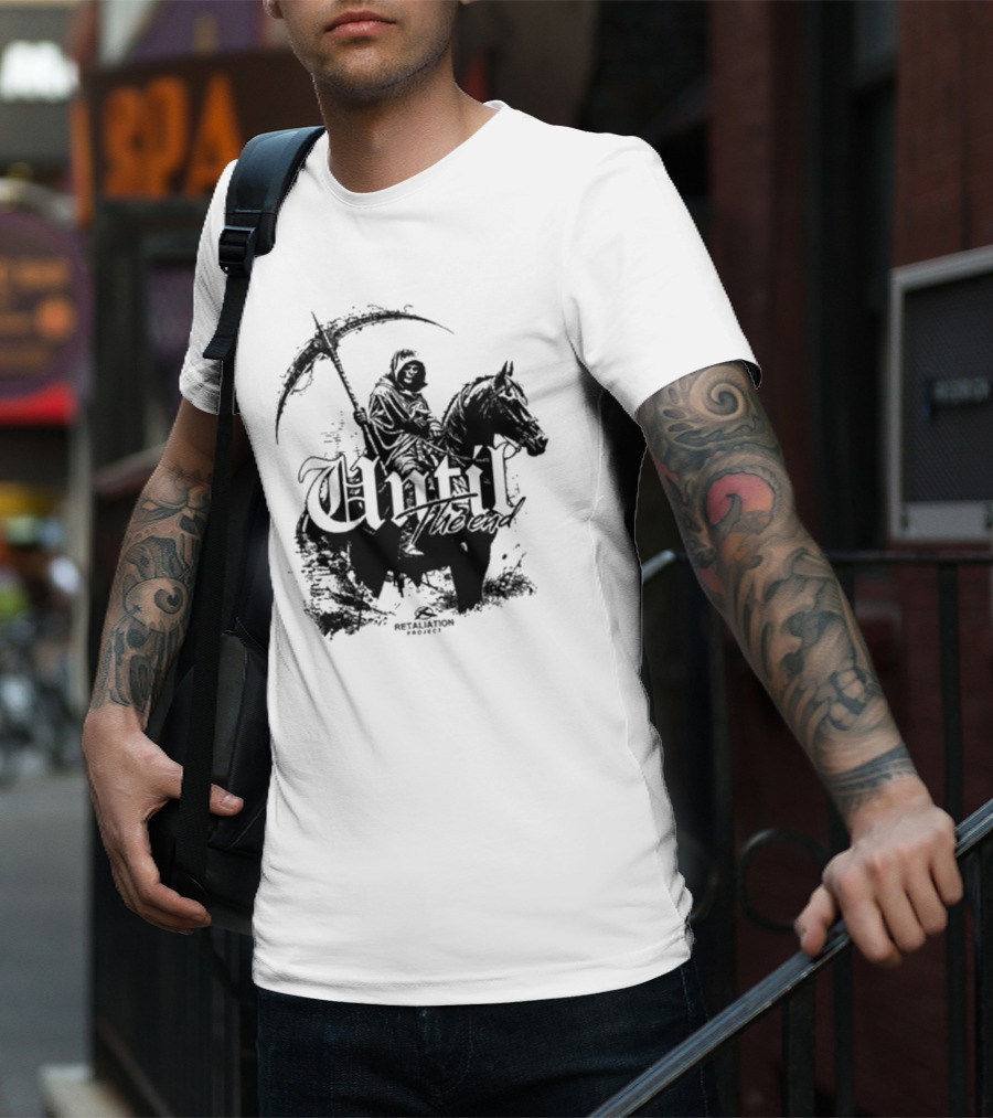 Etaliation Project Until The End Eternal T-Shirt