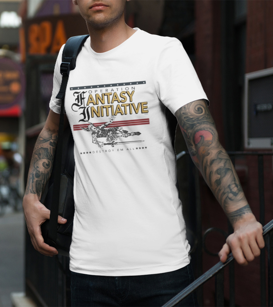 Operation Fantasy Initiative Destroy Em All T-Shirt