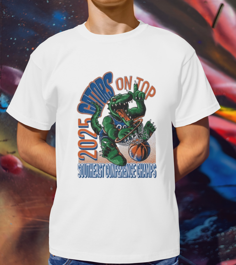 2025 Gators On Top Southeast Conference Champs T-Shirt