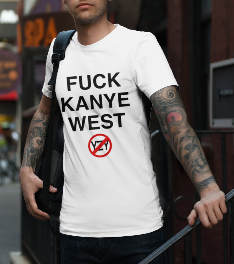 Fuck Kanye West T-Shirt