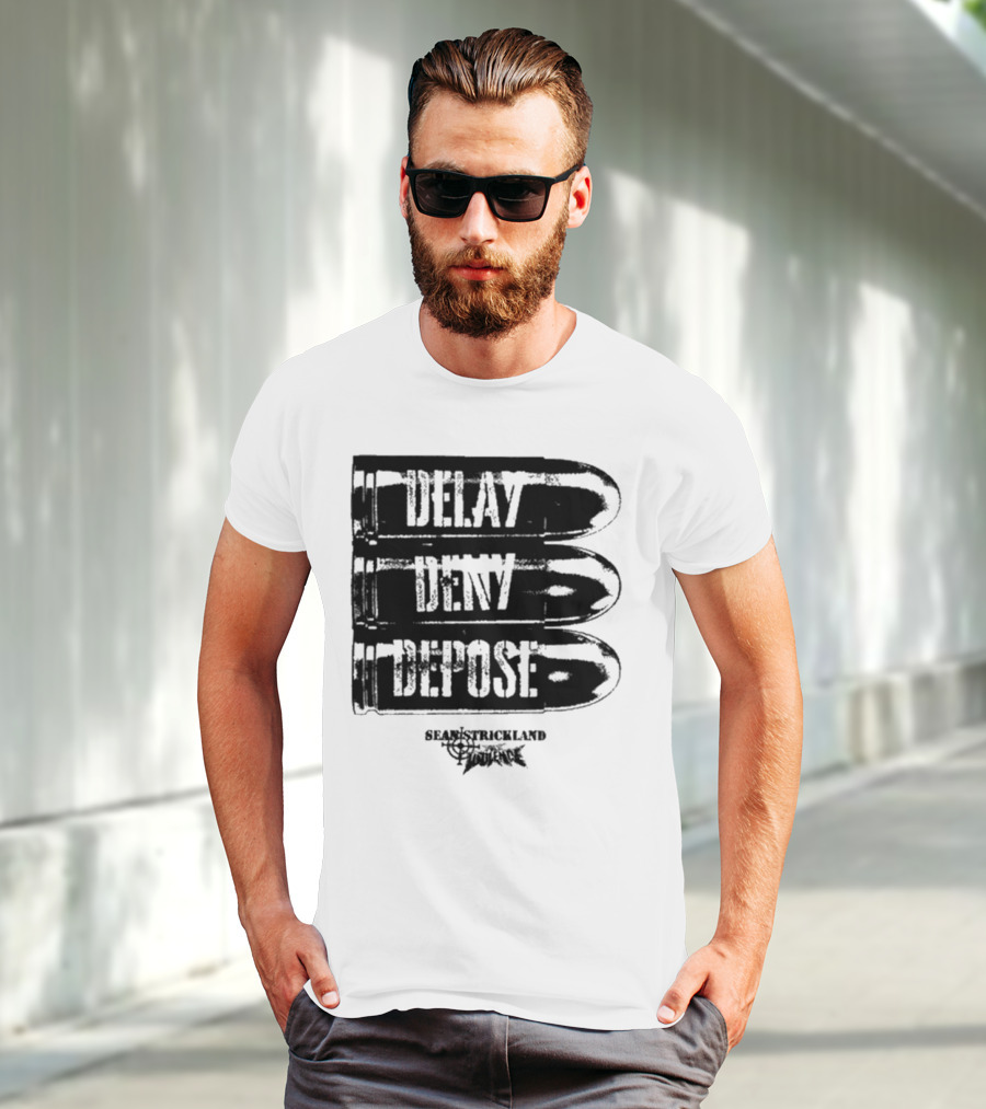 Full Violence X Sean Strickland Delay Deny Depose Heavyweight Fighting Champion T-Shirt