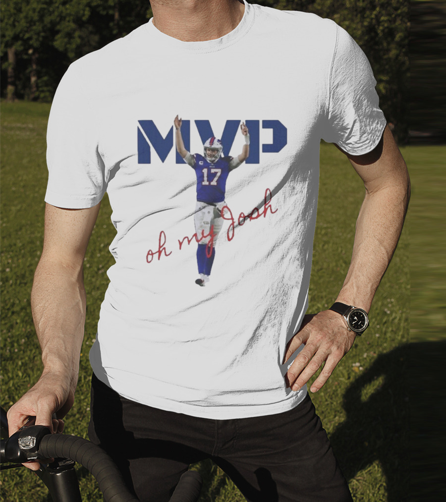 MVP Oh My Josh Allen 17 Football Humor T-Shirt