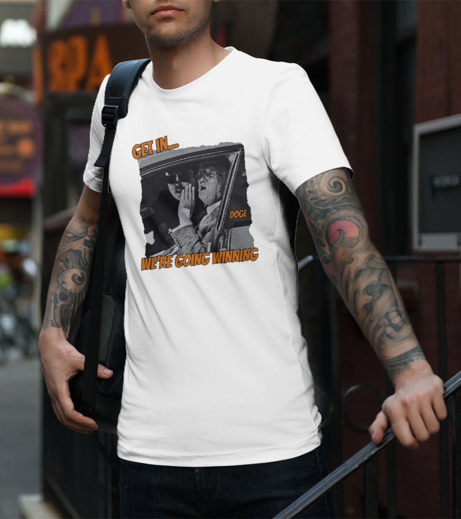 Get In We're Going Winning Doge Car Ride Retro Style T-Shirt